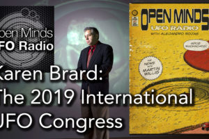 Karen Brard Provides Updates on the 2019 International UFO Congress on Open Minds UFO Radio